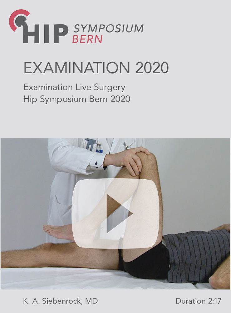 Examination live surgery Hip Symposium Bern 2020
