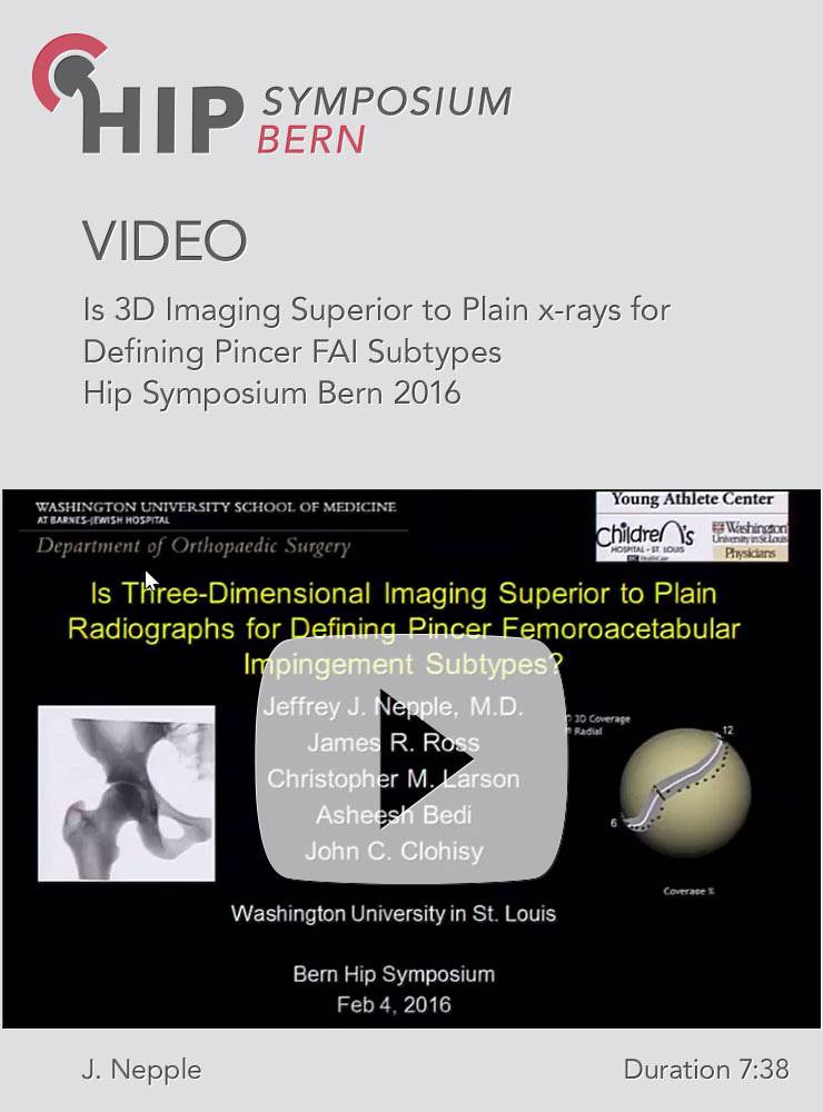 J. Nepple - Is 3D Imaging Superior to Plain x-rays for Defining Pincer FAI Subtypes - Hip Symposium 