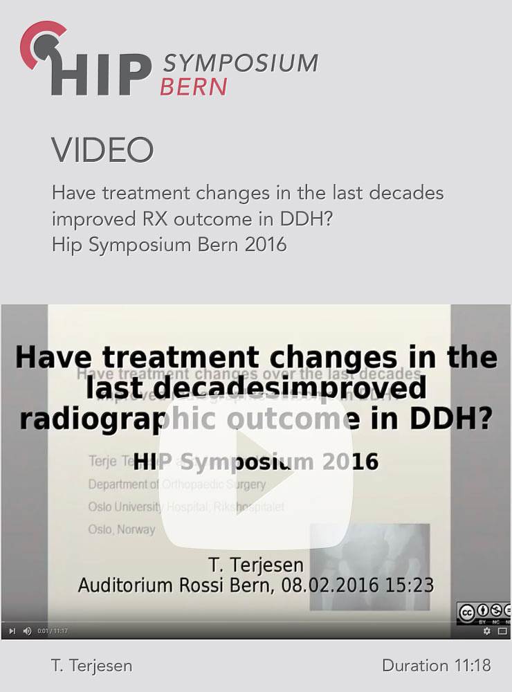 T. Terjesen - Have treatment changes in the last decades improved RX outcome in DDH - Hip Symposium 