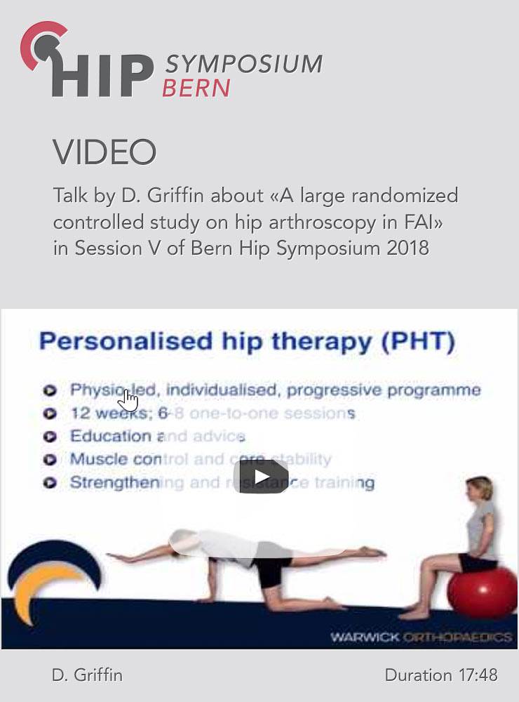 D. Griffin - A large randomized controlled study on hip arthroscopy in FAI - Hip Symposium 2018