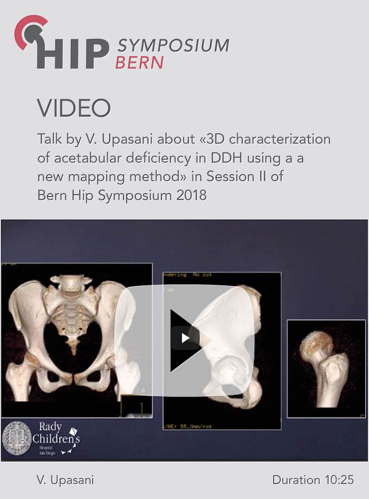 V. Upasani - 3D characterization of acetabular defieciency in DDH - Hip Symposium 2018
